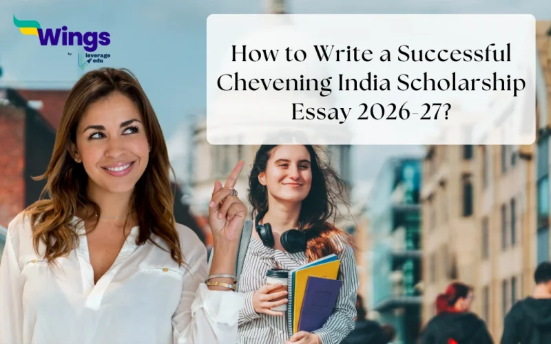How to Write a Successful Chevening India Scholarship Essay 2026-27