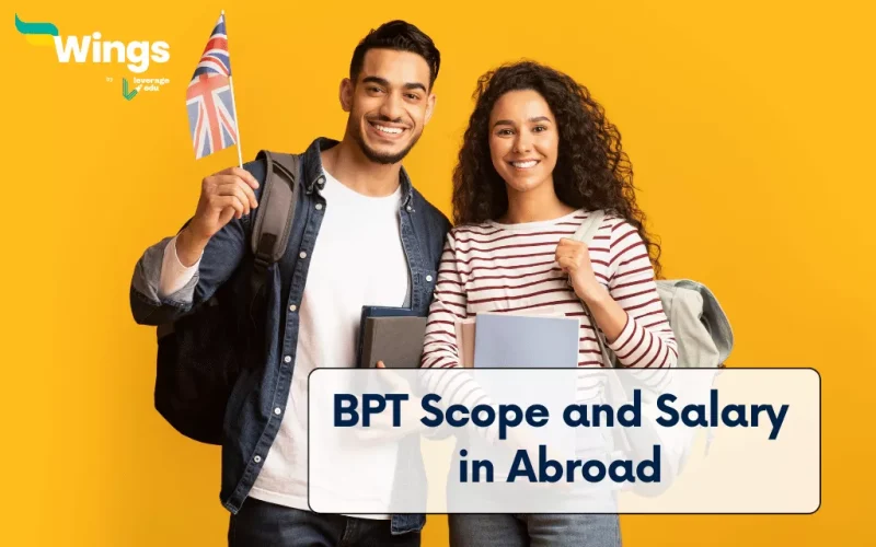 BPT Scope and Salary in Abroad