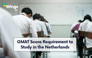 GMAT Score Requirement to Study in the Netherlands