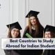 5 Best Countries to Study Abroad for Indian Students in 2026