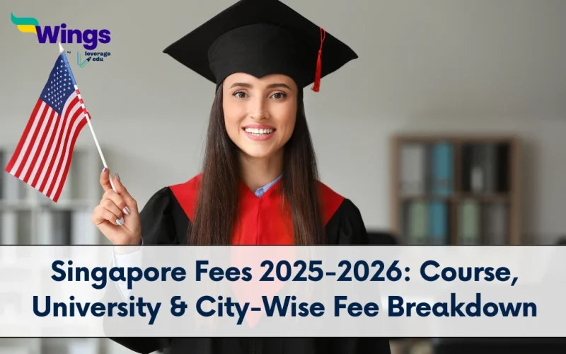 Singapore Fees 2025-2026 Course, University & City-Wise Fee Breakdown