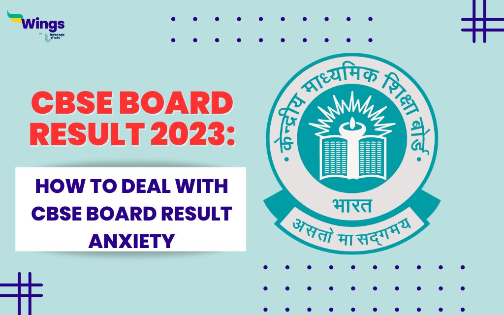 How to Deal with CBSE Board Result Anxiety