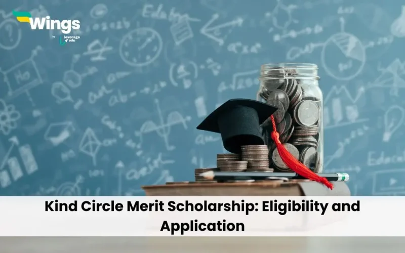 Kind Circle Merit Scholarship: Eligibility and Application