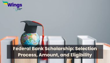 Federal Bank Scholarship: Selection Process, Amount, and Eligibility