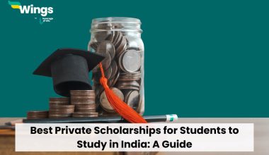 Best Private Scholarships for Students to Study in India: A Guide