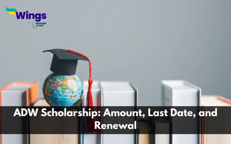 ADW Scholarship: Amount, Last Date, and Renewal