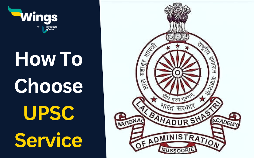 How To Choose UPSC Service