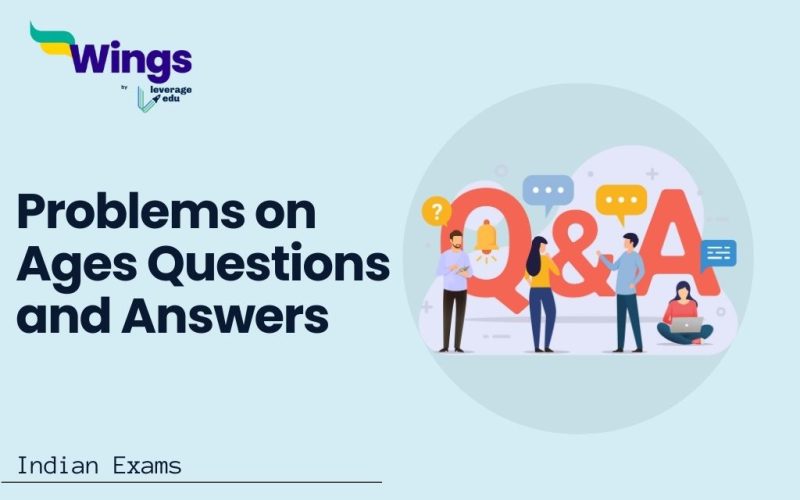 Problems on Ages Questions and Answers