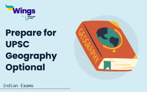 How to Prepare for UPSC Geography Optional? Get Full Study Material ...