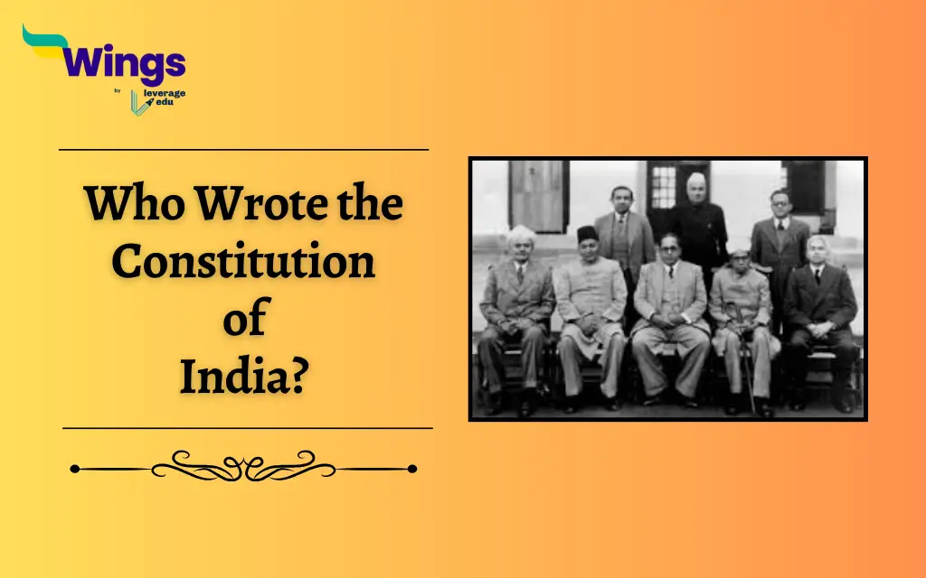 Who Wrote the Constitution of India