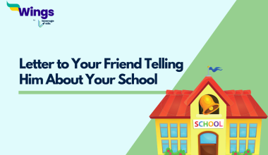 Write a Letter to Your Friend Telling Him About Your School
