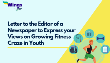Write a Letter to the Editor of a National Newspaper to Express your Views on Growing Fitness Craze in Youth