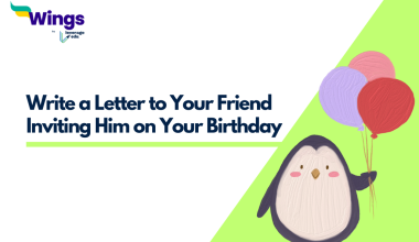 Write a Letter to Your Friend Inviting Him on Your Birthday