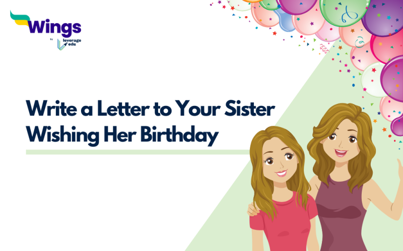 Write a Letter to Your Sister Wishing Her Birthday