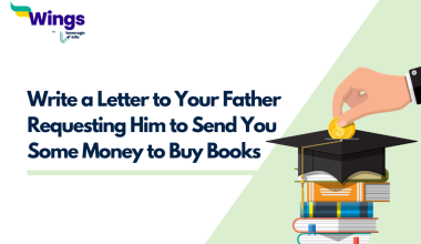 Write a Letter to Your Father Requesting Him to Send You Some Money to Buy Books