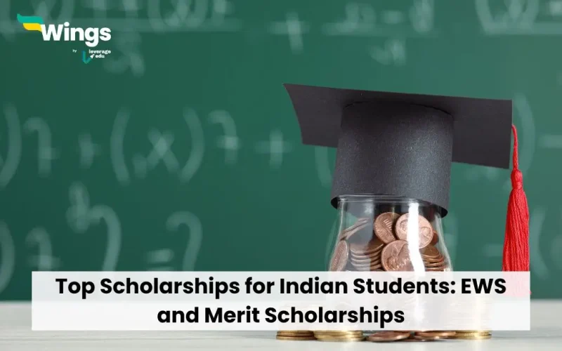 Top Scholarships for Indian Students: EWS and Merit Scholarships