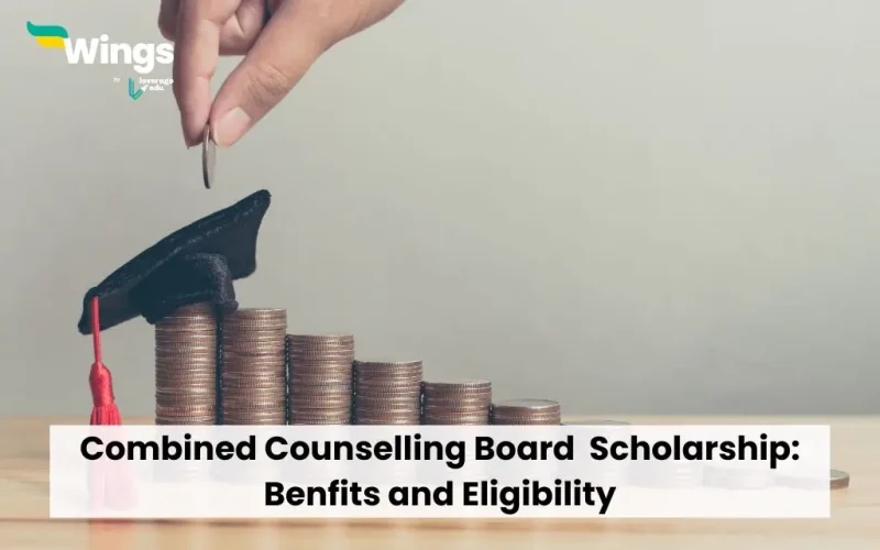 Combined Counselling Board Scholarship: Benfits and Eligibility