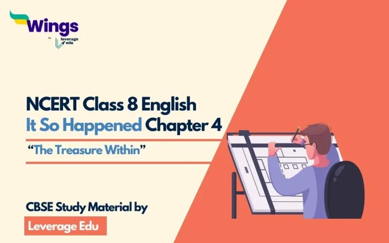 NCERT Class 8 English It So Happened Chapter 4 'The Treasure Within'