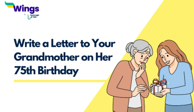 Write a Letter to Your Grandmother on Her 75th Birthday