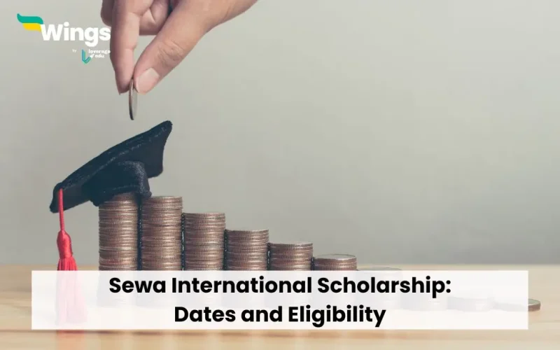 Sewa International Scholarship: Dates and Eligibility
