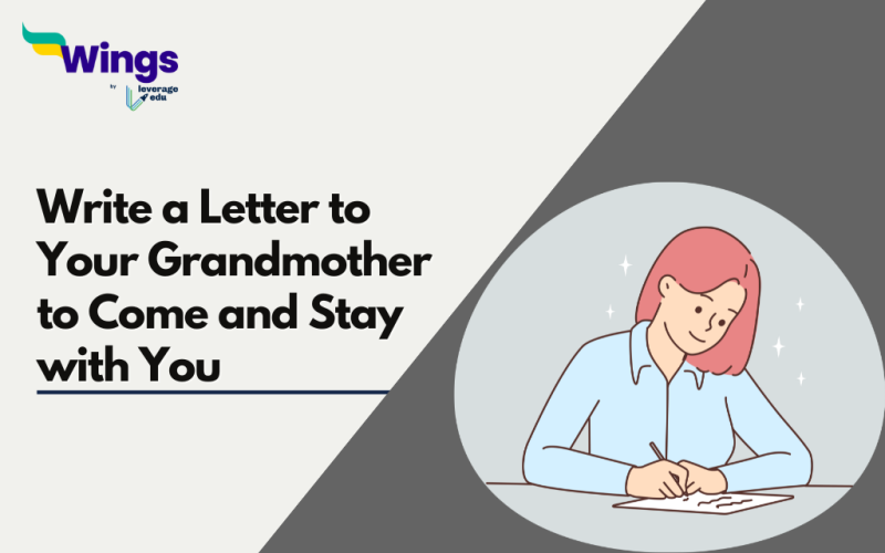 Write a Letter to Your Grandmother to Come and Stay with You