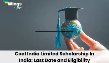 Coal India Limited Scholarship In India: Last Date and Eligibility
