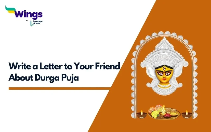 Write a Letter to Your Friend About Durga Puja