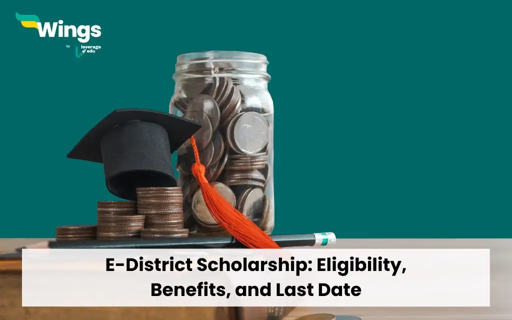 E-District Scholarship: Eligibility, Benefits, and Last Date