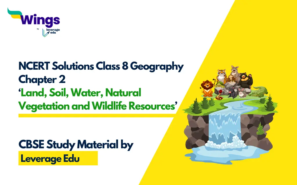 NCERT Solutions Class 8 Geography Chapter 2