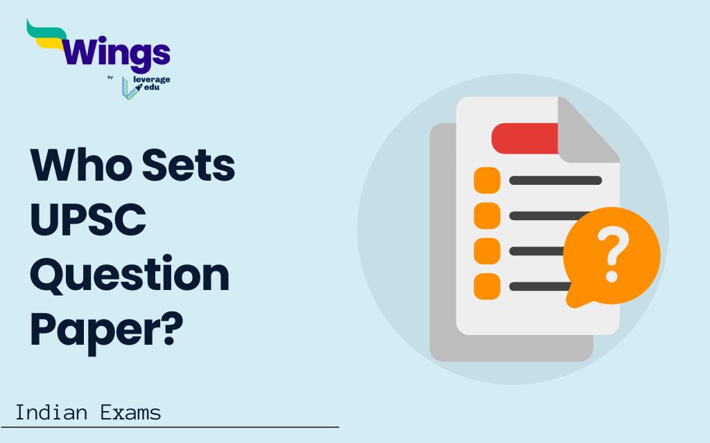 Who Sets UPSC Question Paper?