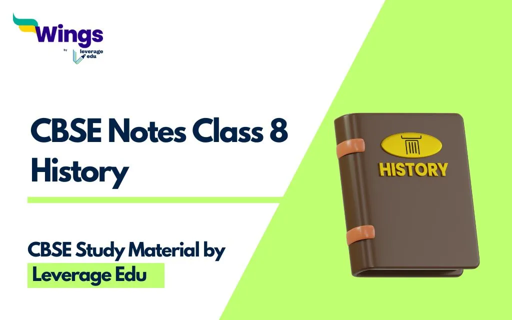 CBSE Notes Class 8 History