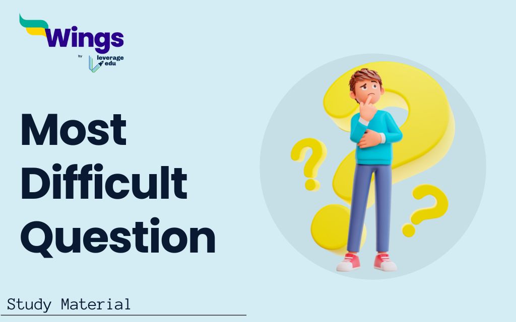 Most Difficult Question 