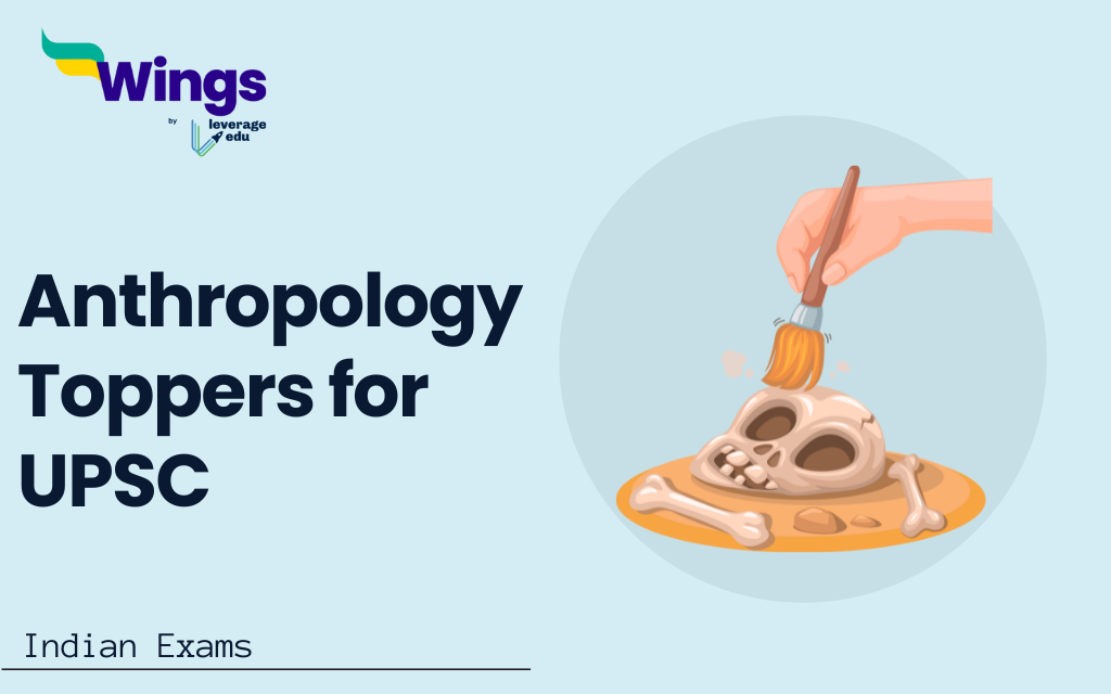 Anthropology Toppers for UPSC