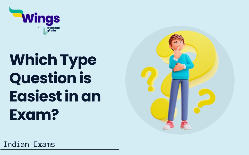 Which Type Question is Easiest in an Exam
