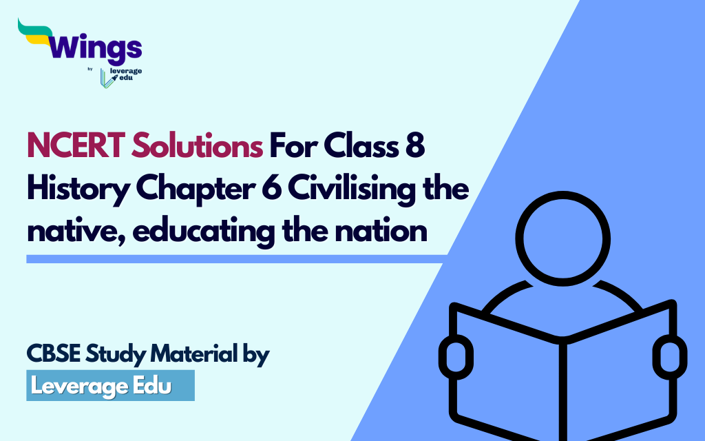 NCERT Solutions For Class 8 History Chapter 6