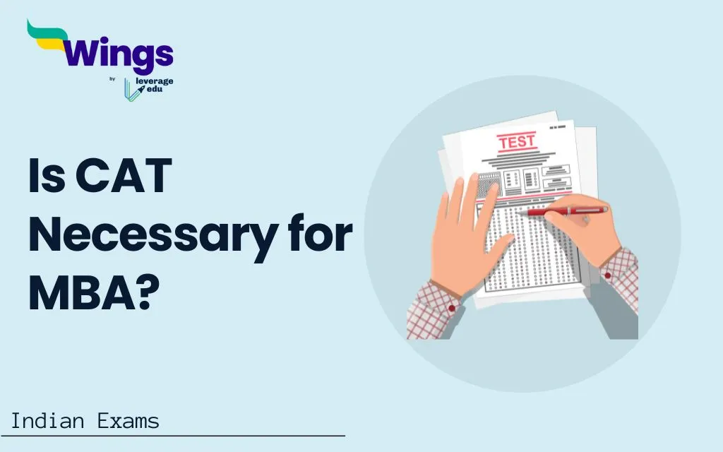 Is CAT Necessary for MBA?