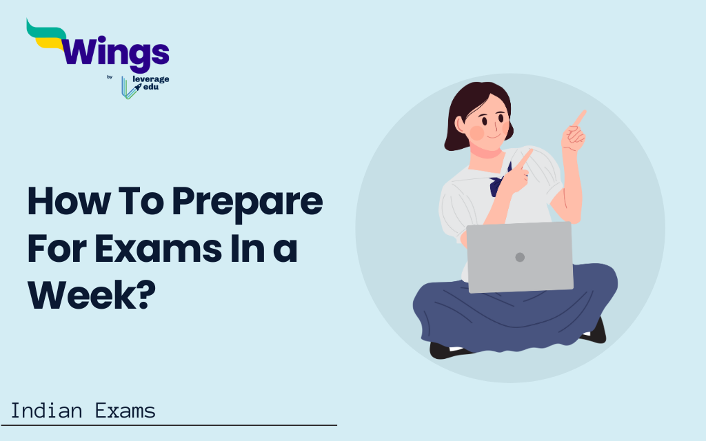 How To Prepare For Exams In a Week?