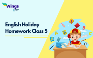 English Holiday Homework Class 5: Interesting Worksheets and Ideas ...