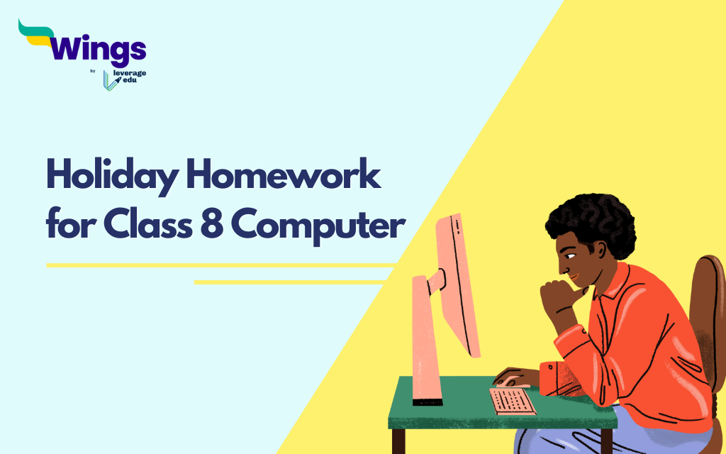 Holiday Homework for Class 8 Computer