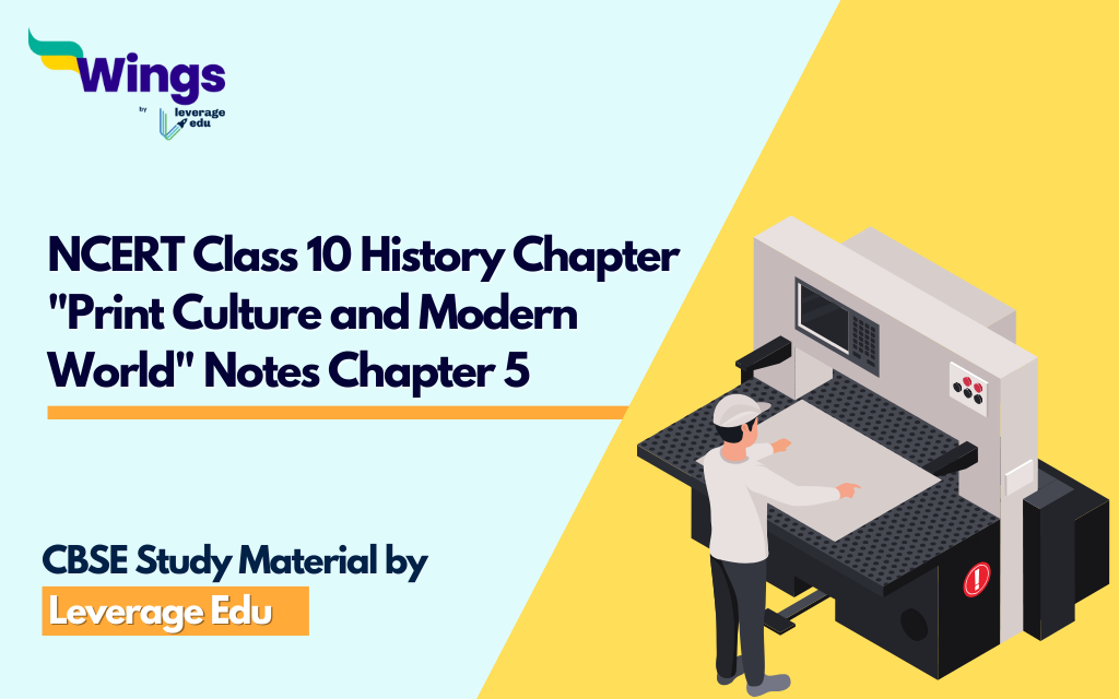 NCERT CBSE Class 10 History Chapter Print Culture and Modern World Notes Chapter 5