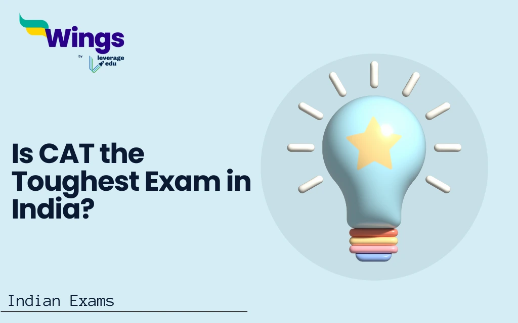 Is CAT the Toughest Exam in India