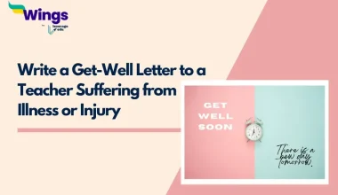Write a Get-Well Letter to a Teacher Suffering from Illness or Injury