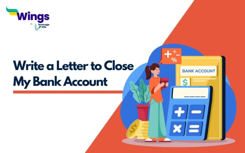 Write a Letter to Close My Bank Account