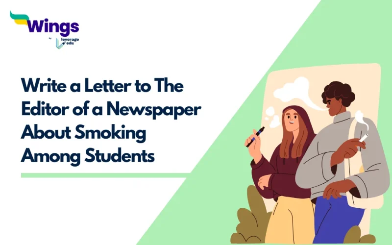 Write a Letter to The Editor of a Newspaper About Smoking Among Students