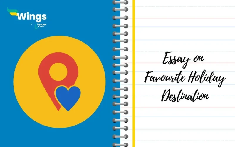 Essay on My Favourite Holiday Destination