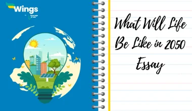 What Will Life Be Like in 2050 Essay