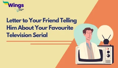 Letter to Your Friend Telling Him About Your Favourite Television Serial