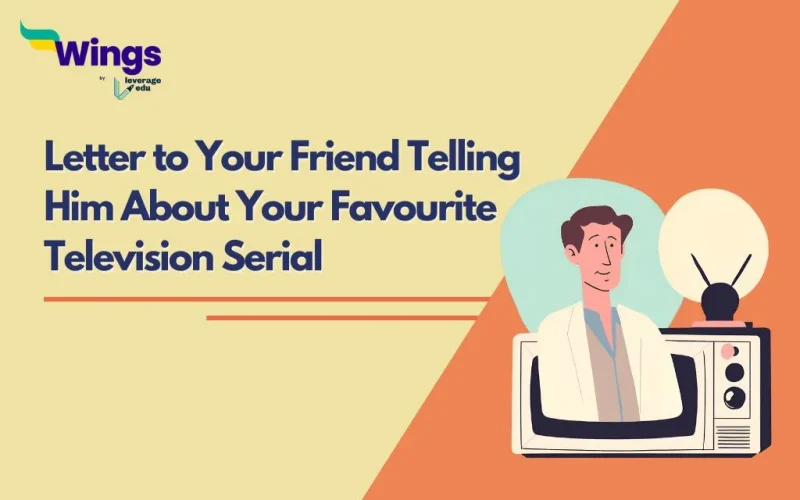 Letter to Your Friend Telling Him About Your Favourite Television Serial