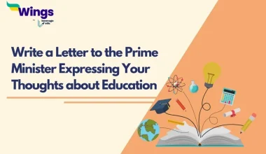 write a letter to the prime minister expressing your thoughts about education