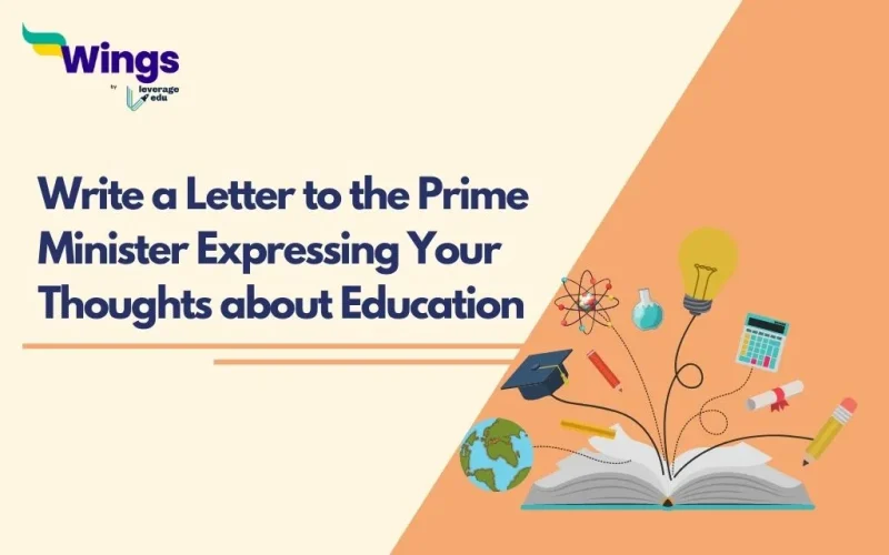 write a letter to the prime minister expressing your thoughts about education